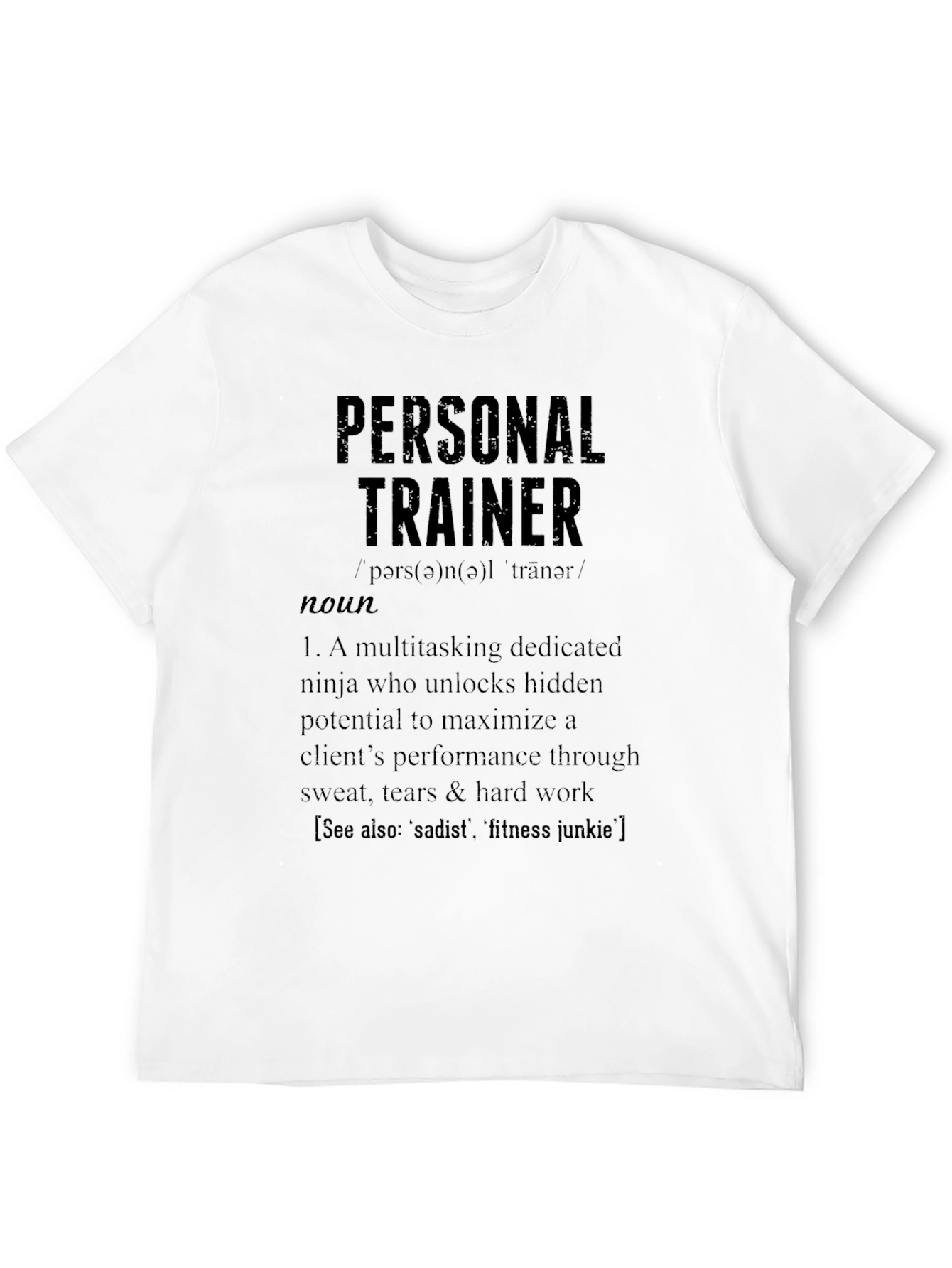 Personal Trainer Definition T-Shirt - Gym Fitness Apparel