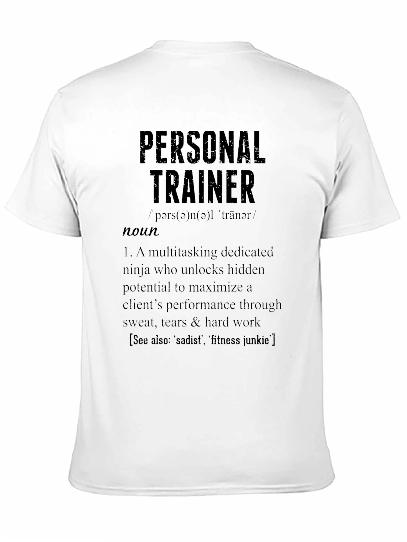 Personal Trainer Definition T-Shirt - Gym Fitness Apparel
