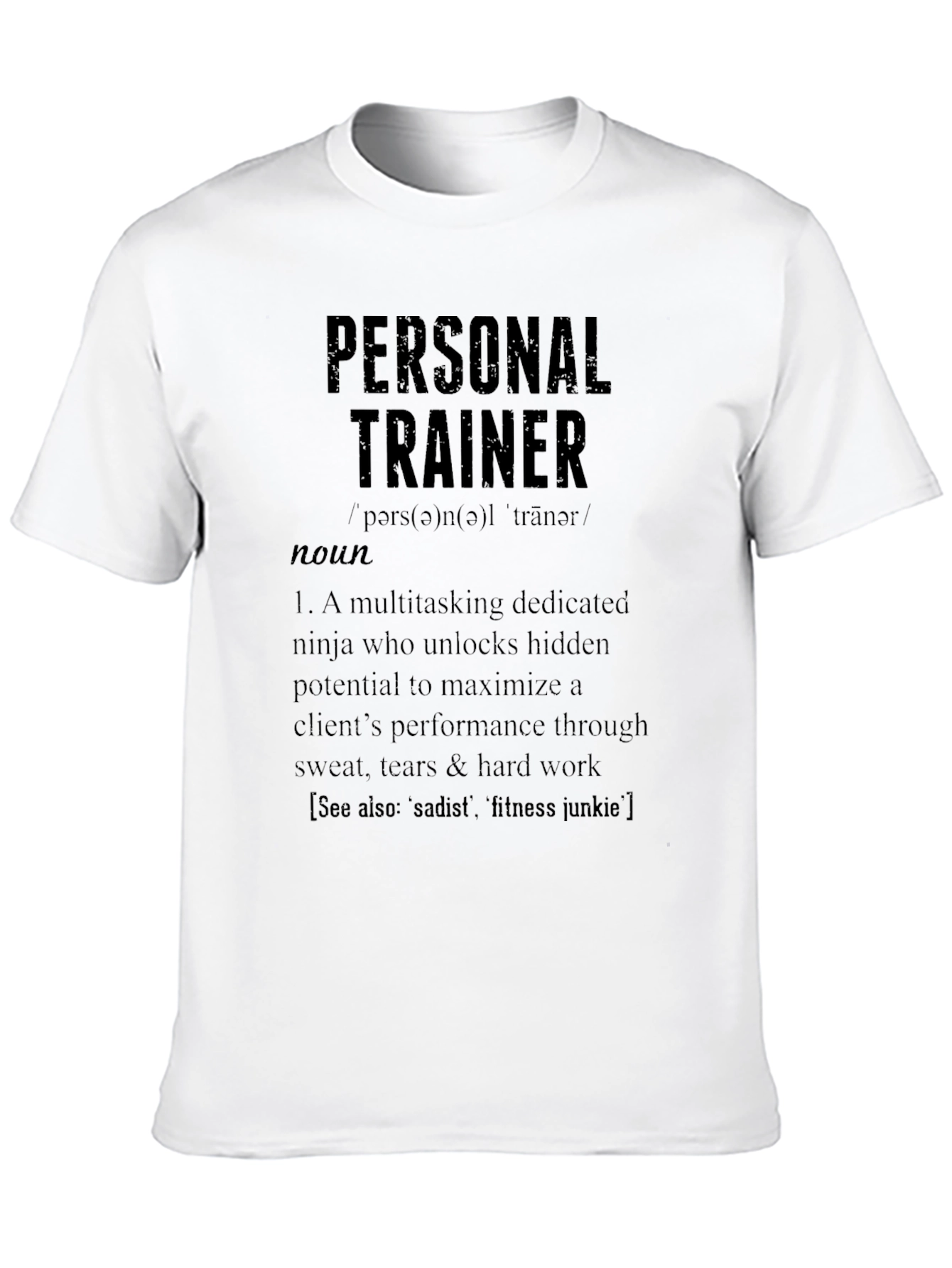 Personal Trainer Definition T-Shirt - Gym Fitness Apparel