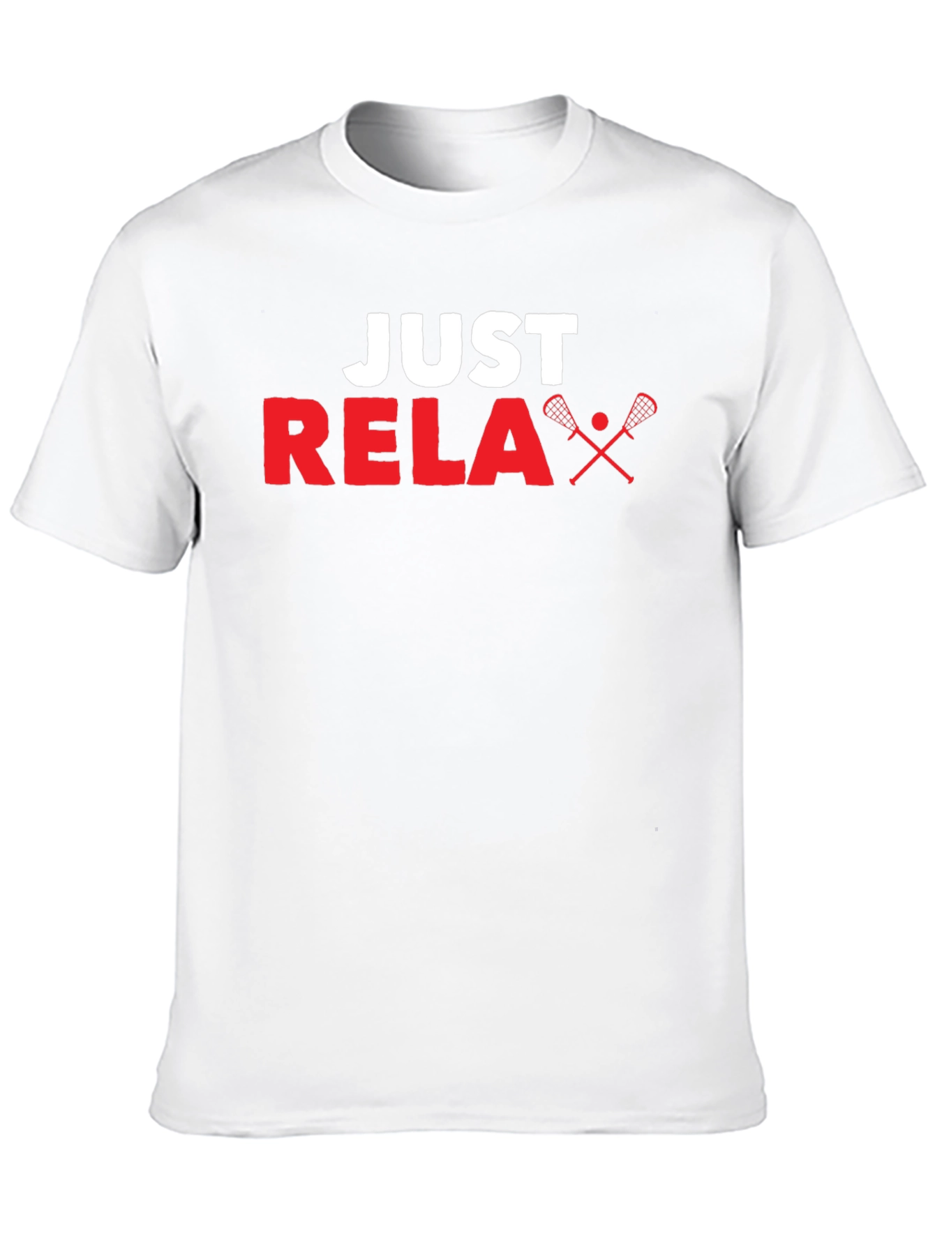 Just Relax Lacrosse T-Shirt