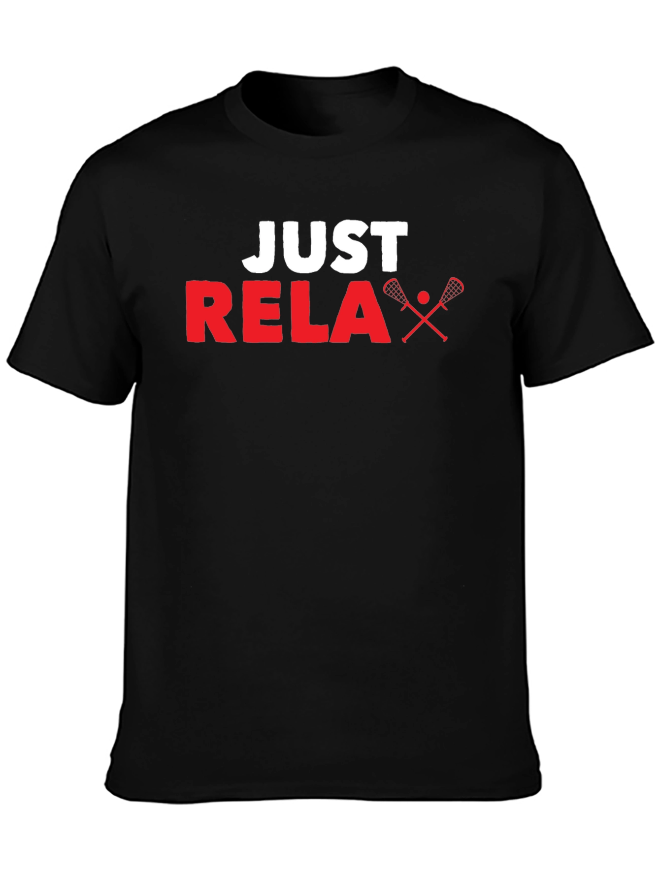 Just Relax Lacrosse T-Shirt