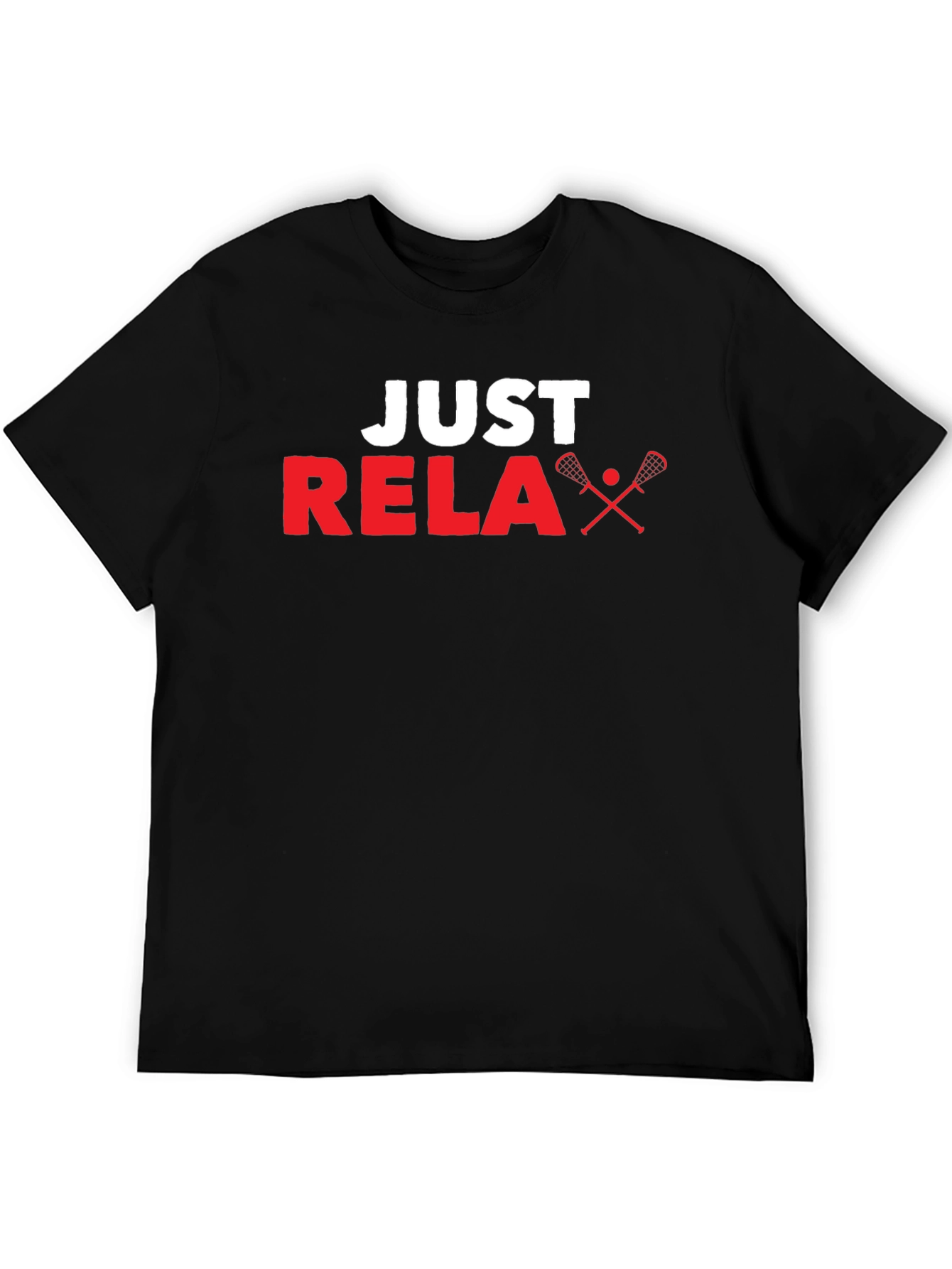 Just Relax Lacrosse T-Shirt