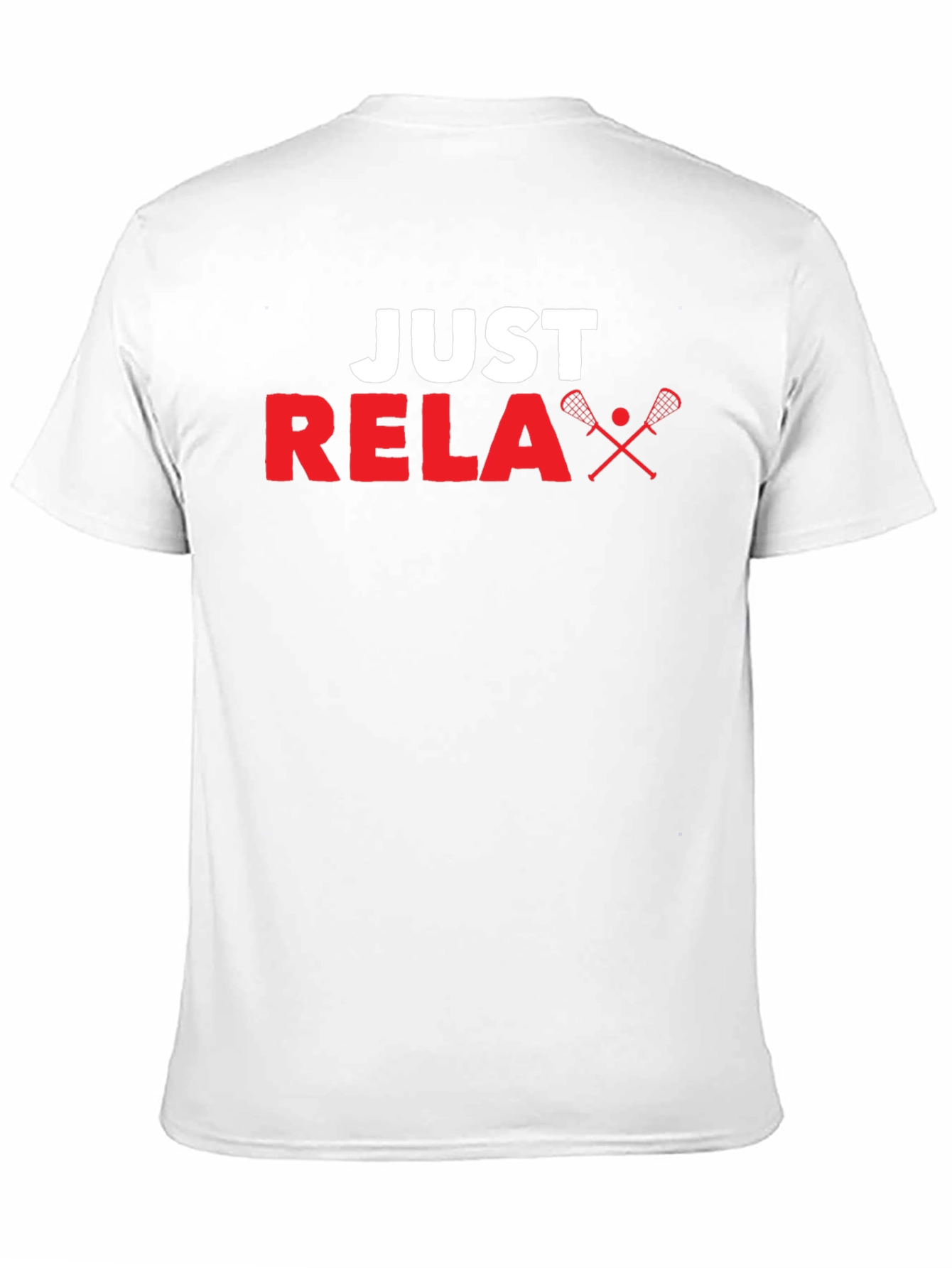 Just Relax Lacrosse T-Shirt