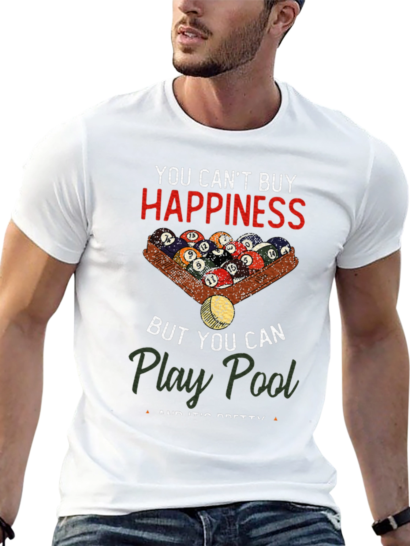 You Cant Buy Happiness Play Pool T-Shirt