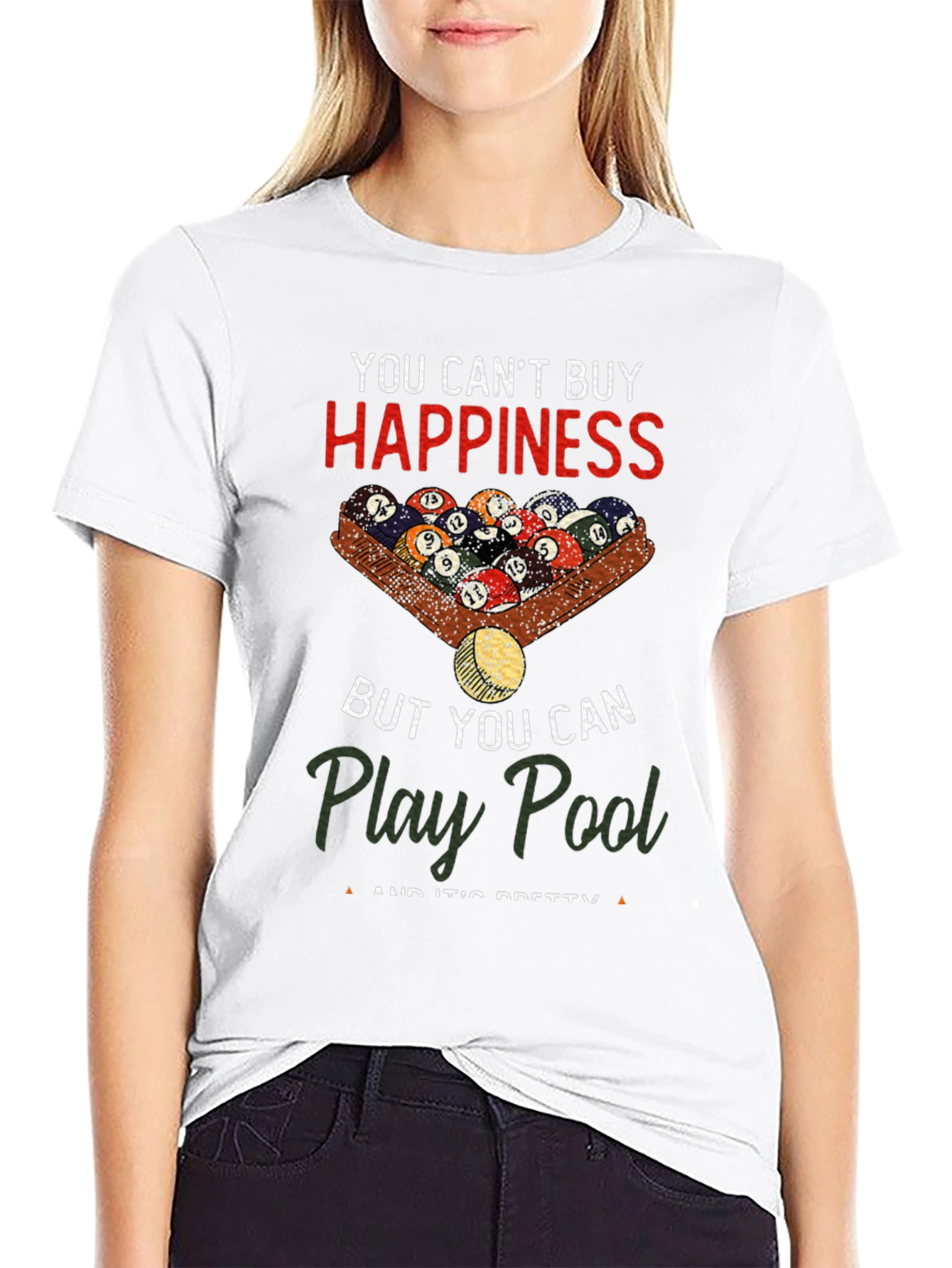 You Cant Buy Happiness Play Pool T-Shirt