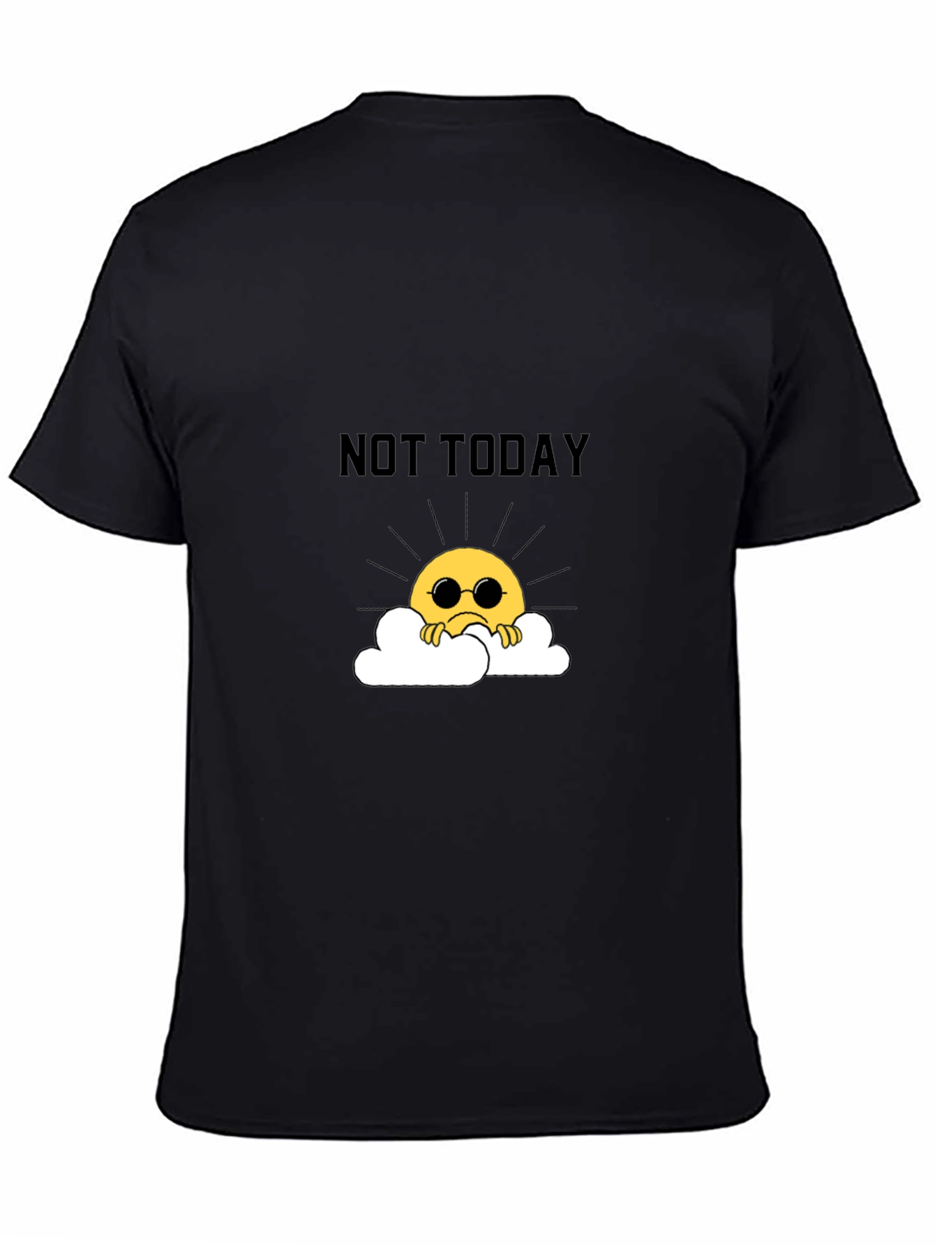 Not Today Graphic Tee - Unisex Black T-Shirt
