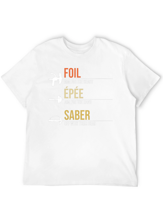 Fencing T-Shirt: Foil Epee Saber - Aim for the Heart Hand Head!