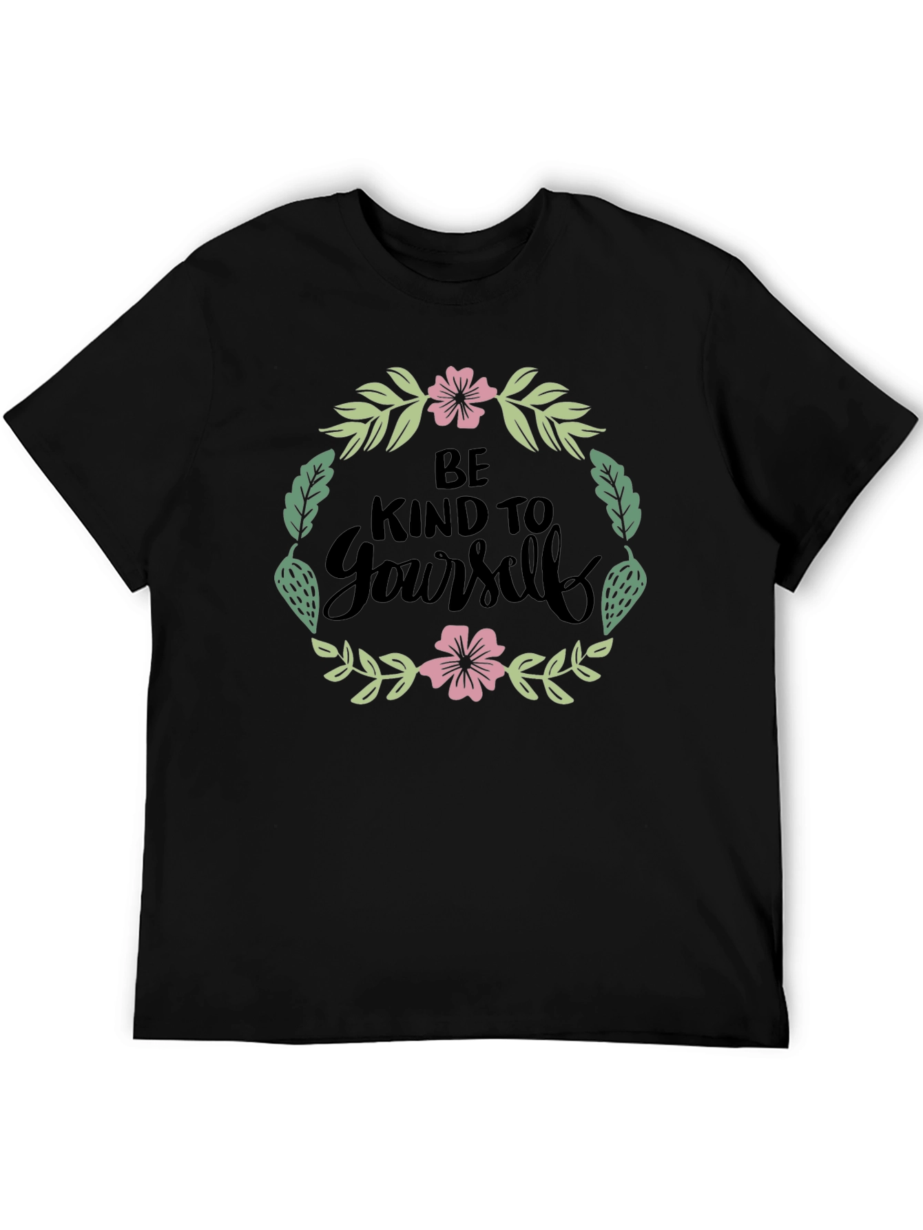 Be Kind to Yourself Floral Graphic T-Shirt
