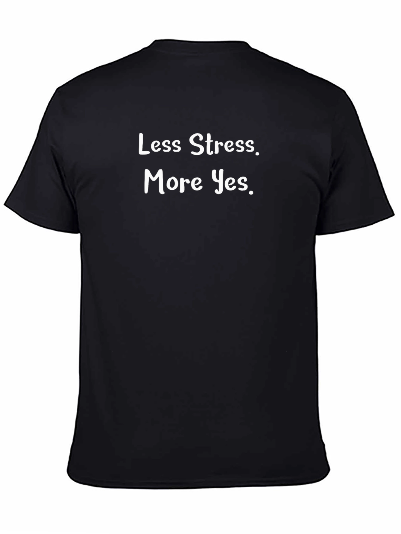 Less Stress More Yes Black Graphic Tee