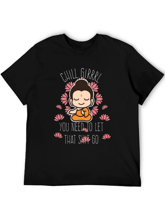 Chill Girrrl Buddha Graphic Tee - Funny Relaxed T-Shirt