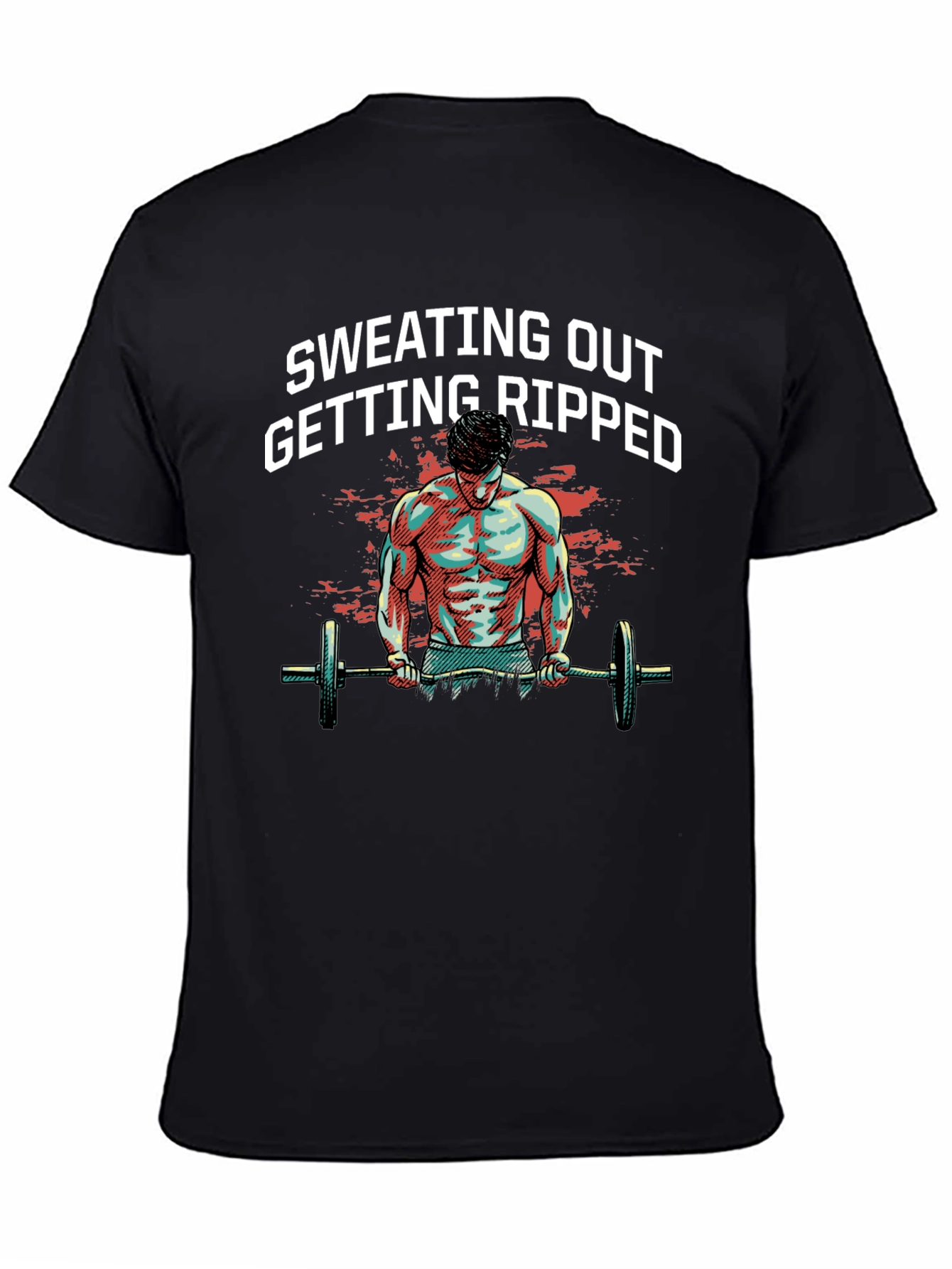 Sweating Out Getting Ripped Graphic Tee