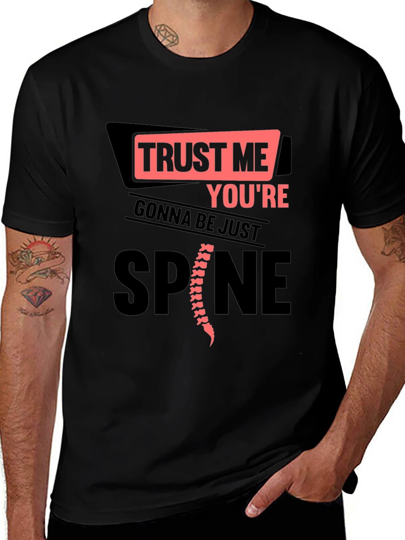 Trust Me Youre Gonna Be Just Spine T-Shirt