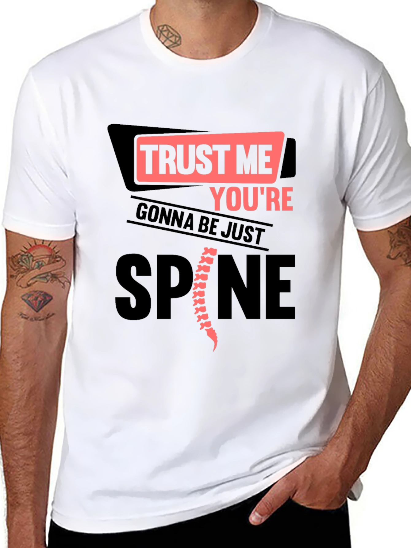 Trust Me Youre Gonna Be Just Spine T-Shirt