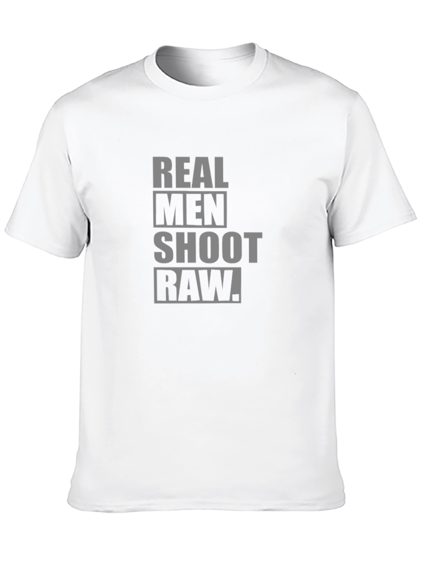 Real Men Shoot Raw Black T-Shirt