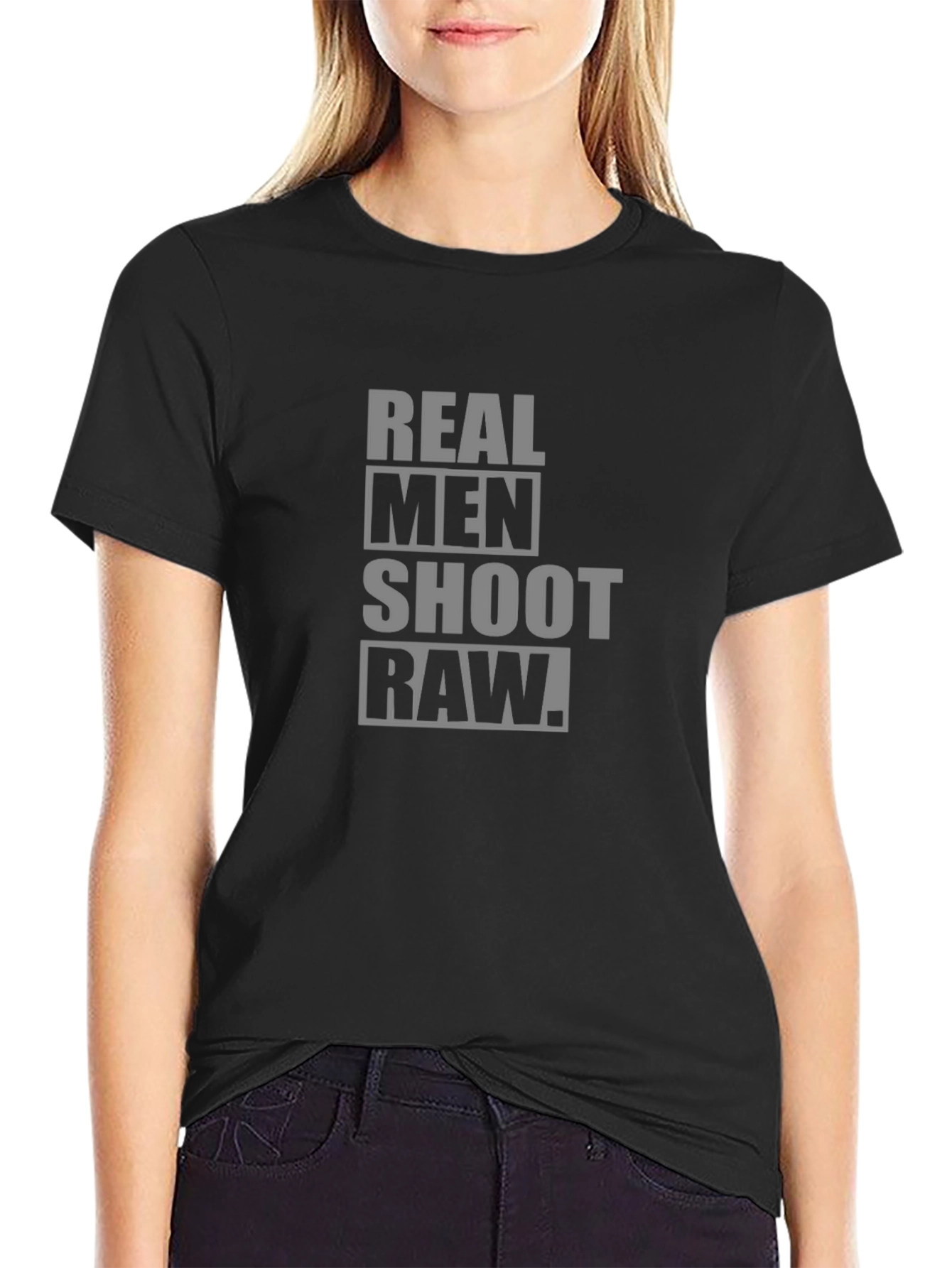 Real Men Shoot Raw Black T-Shirt