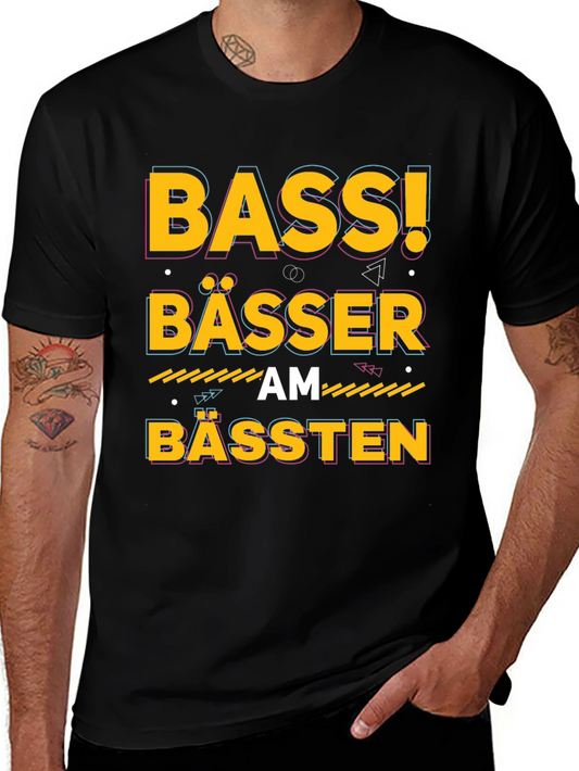Bass! Bässer am Bässten Black Graphic T-Shirt