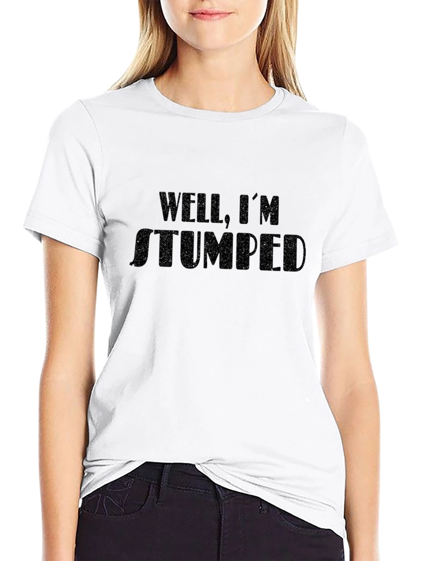 Well Im Stumped T-Shirt Humorous Graphic Tee