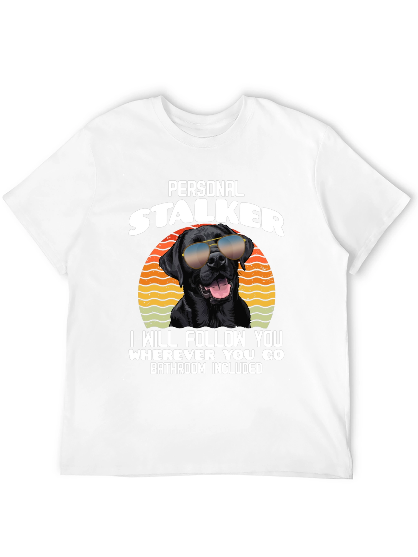 Personal Stalker Dog T-Shirt