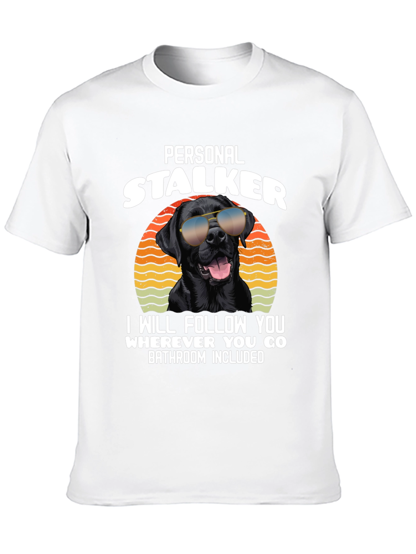 Personal Stalker Dog T-Shirt