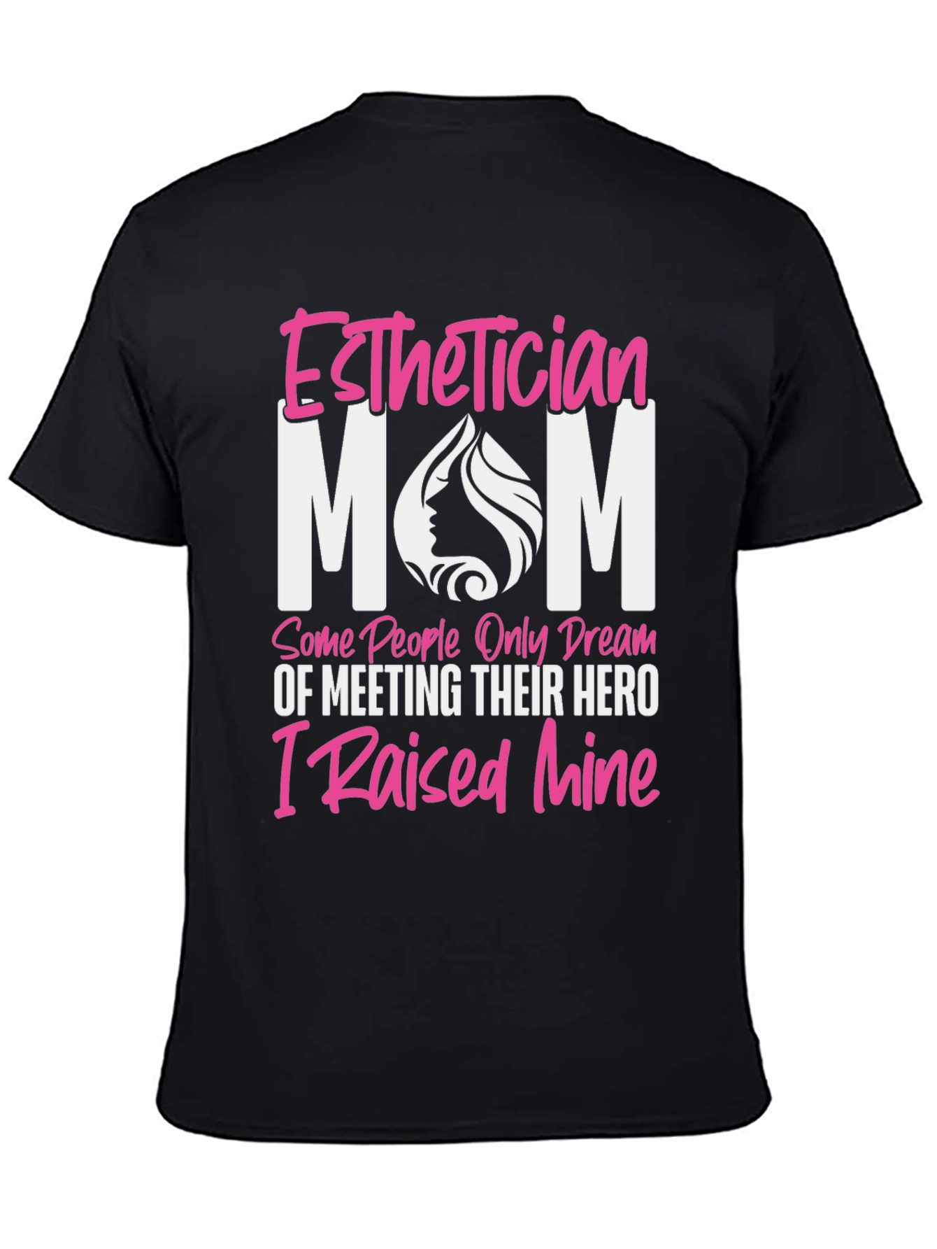 Esthetician Mom T-Shirt - Hero Design