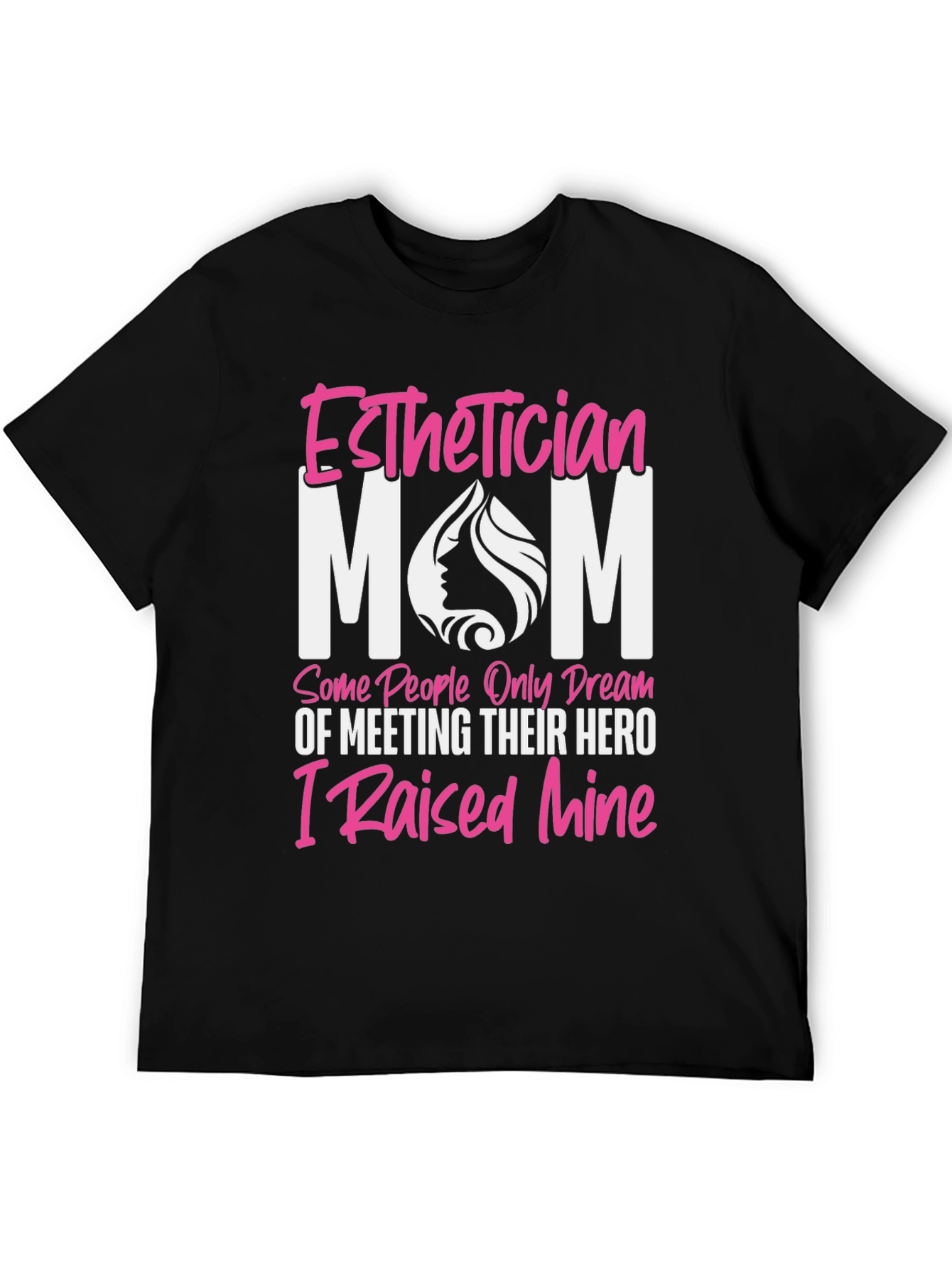 Esthetician Mom T-Shirt - Hero Design