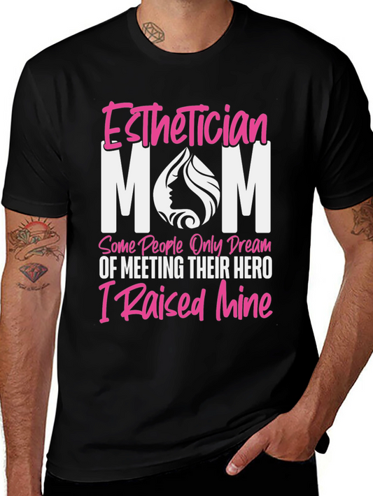 Esthetician Mom T-Shirt - Hero Design