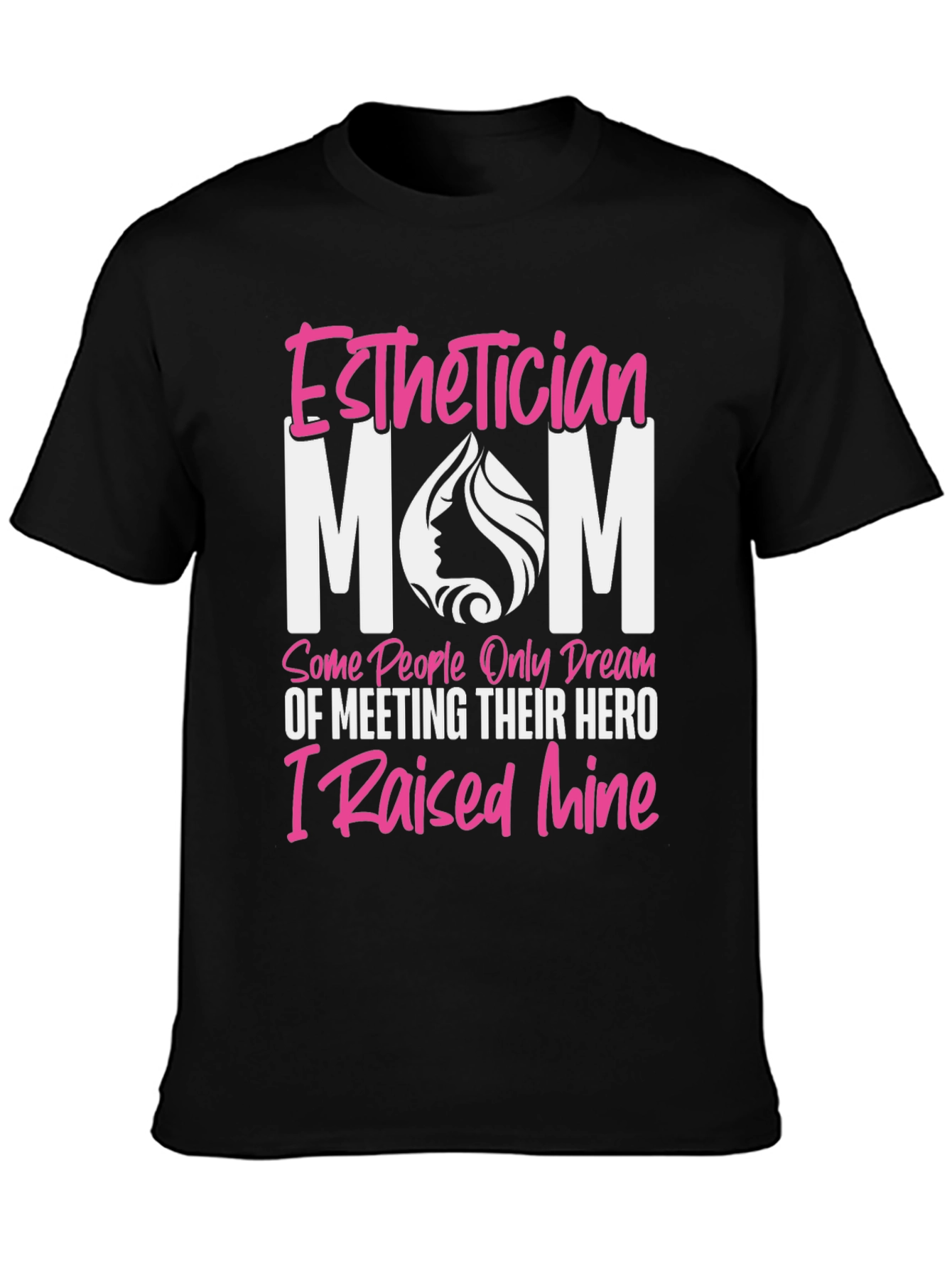Esthetician Mom T-Shirt - Hero Design