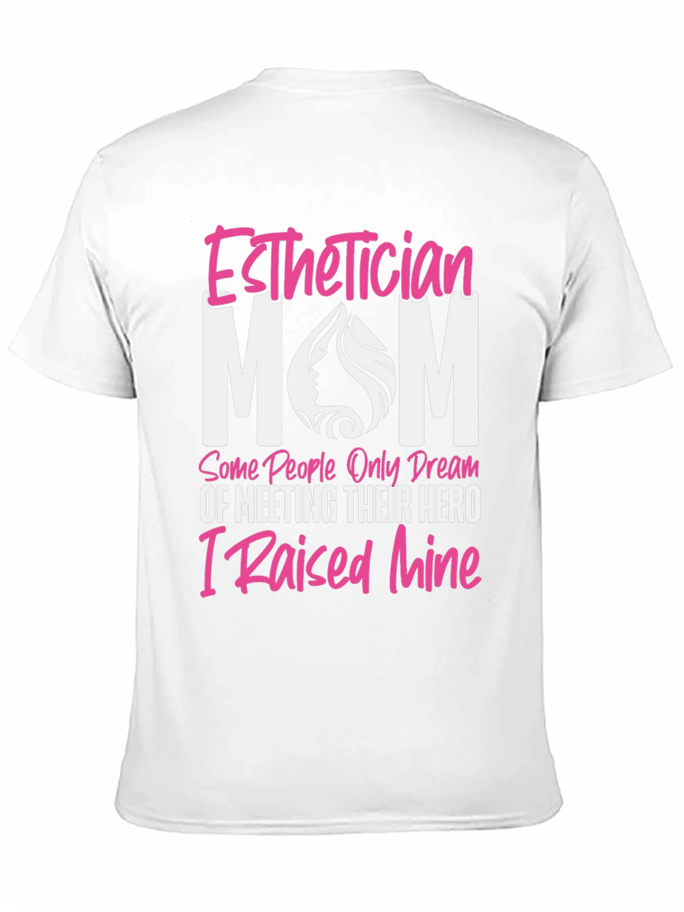Esthetician Mom T-Shirt - Hero Design