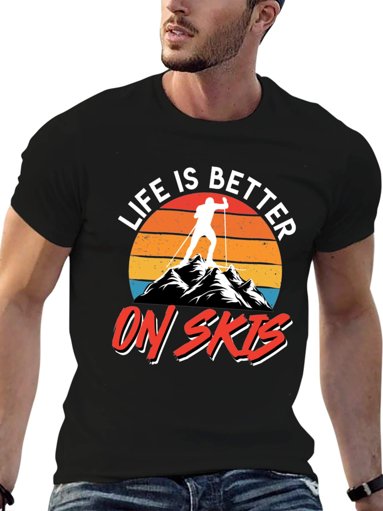 Life is Better on Skis T-Shirt