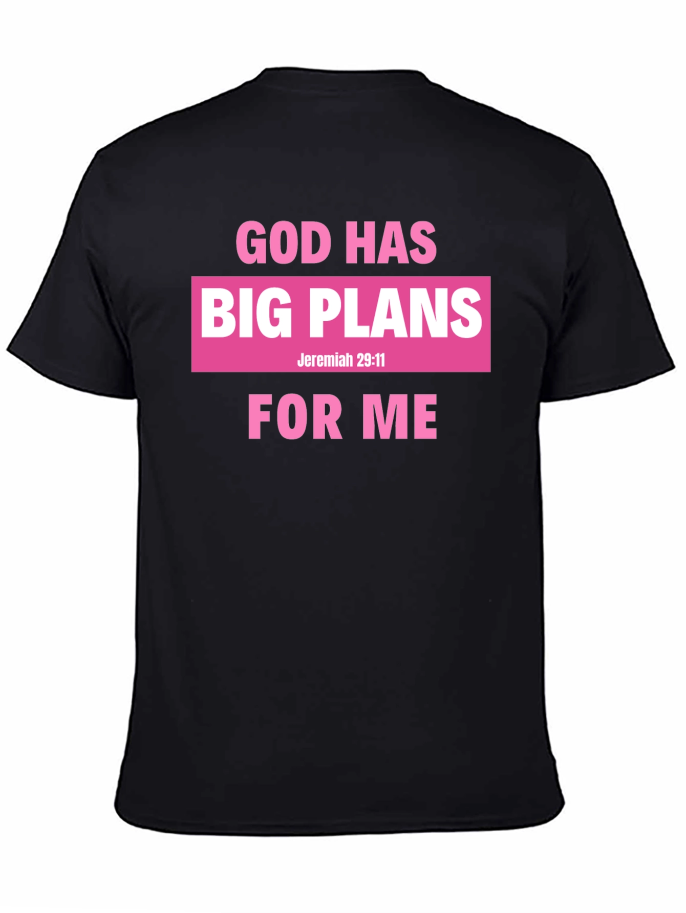 God Has Big Plans for Me Black T-Shirt