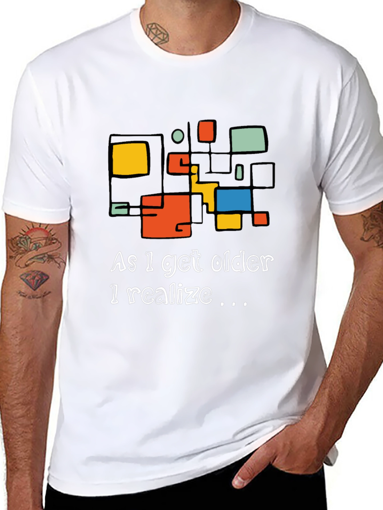 As I Get Older I Realize Graphic Tee