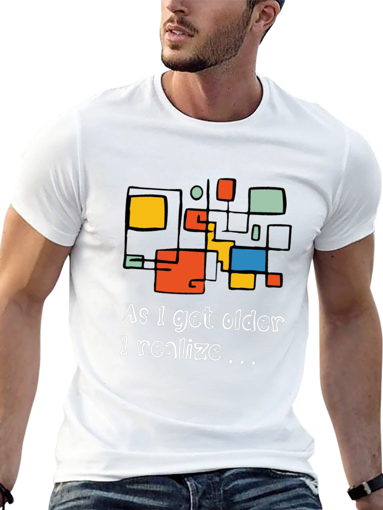As I Get Older I Realize Graphic Tee