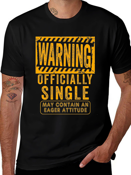 Warning Officially Single Eager Attitude Graphic T-Shirt