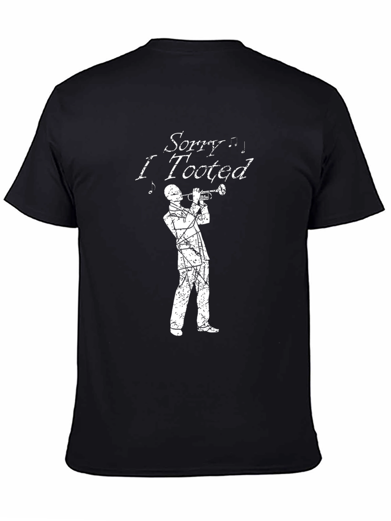 Sorry I Tooted T-Shirt - Funny Musician Tee