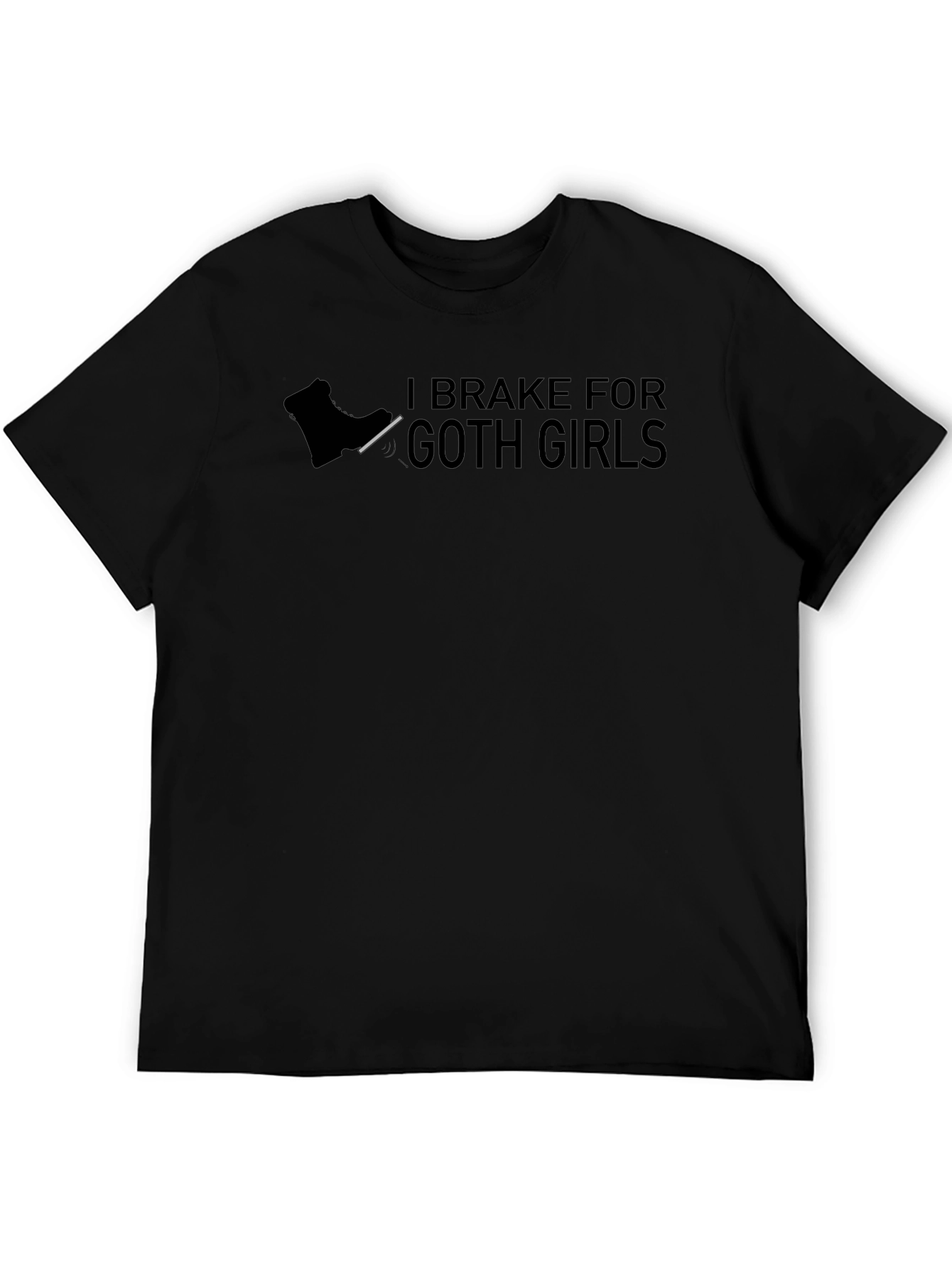 I Brake For Goth Girls T-Shirt