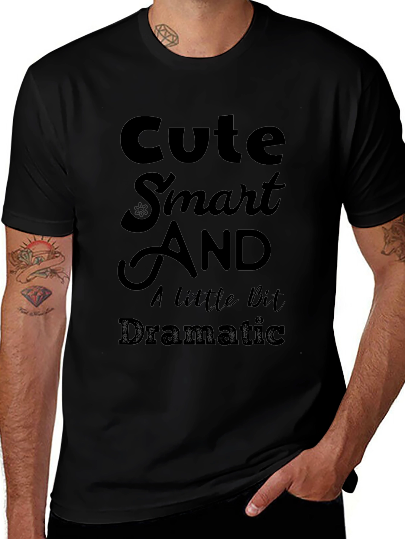 Cute Smart And A Little Bit Dramatic T-Shirt