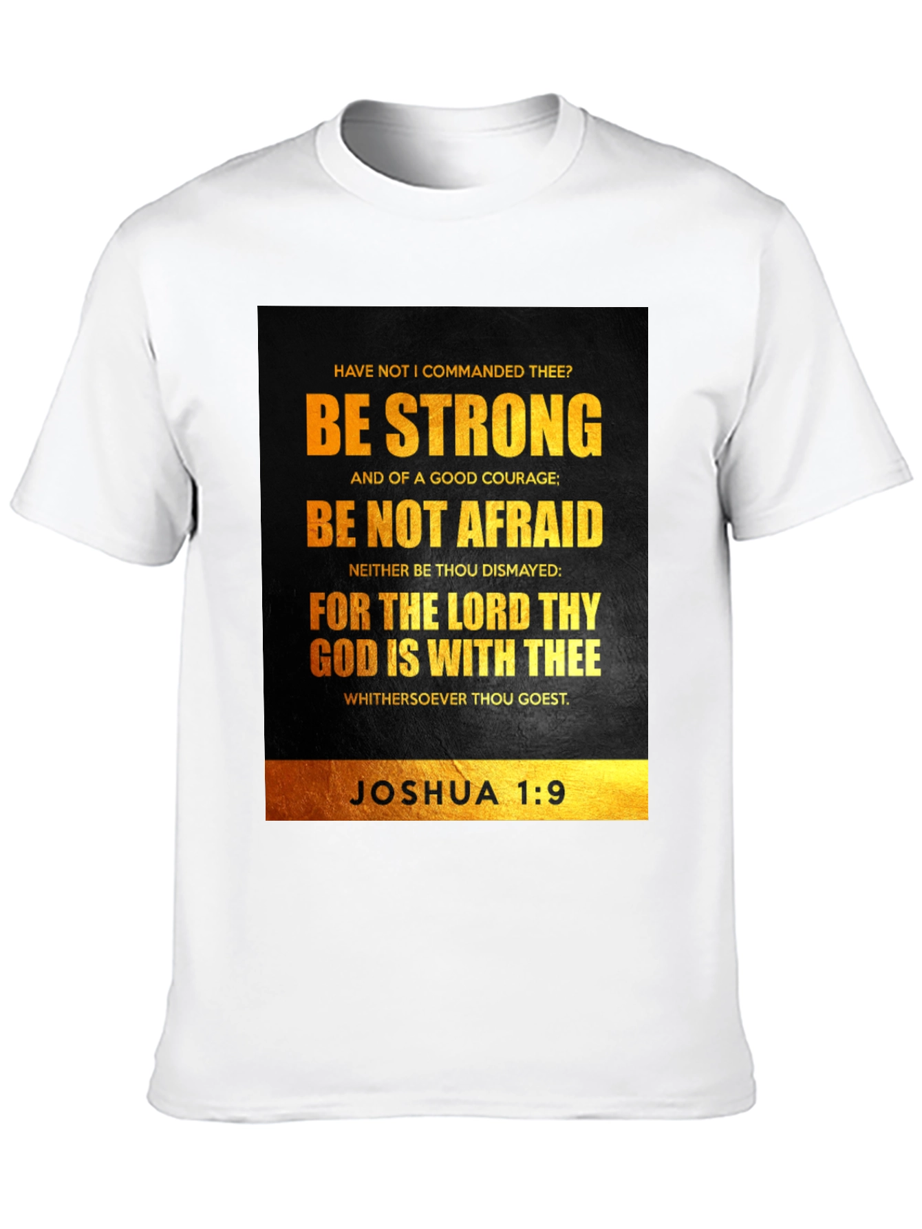 Be Strong Joshua 1:9 T-Shirt