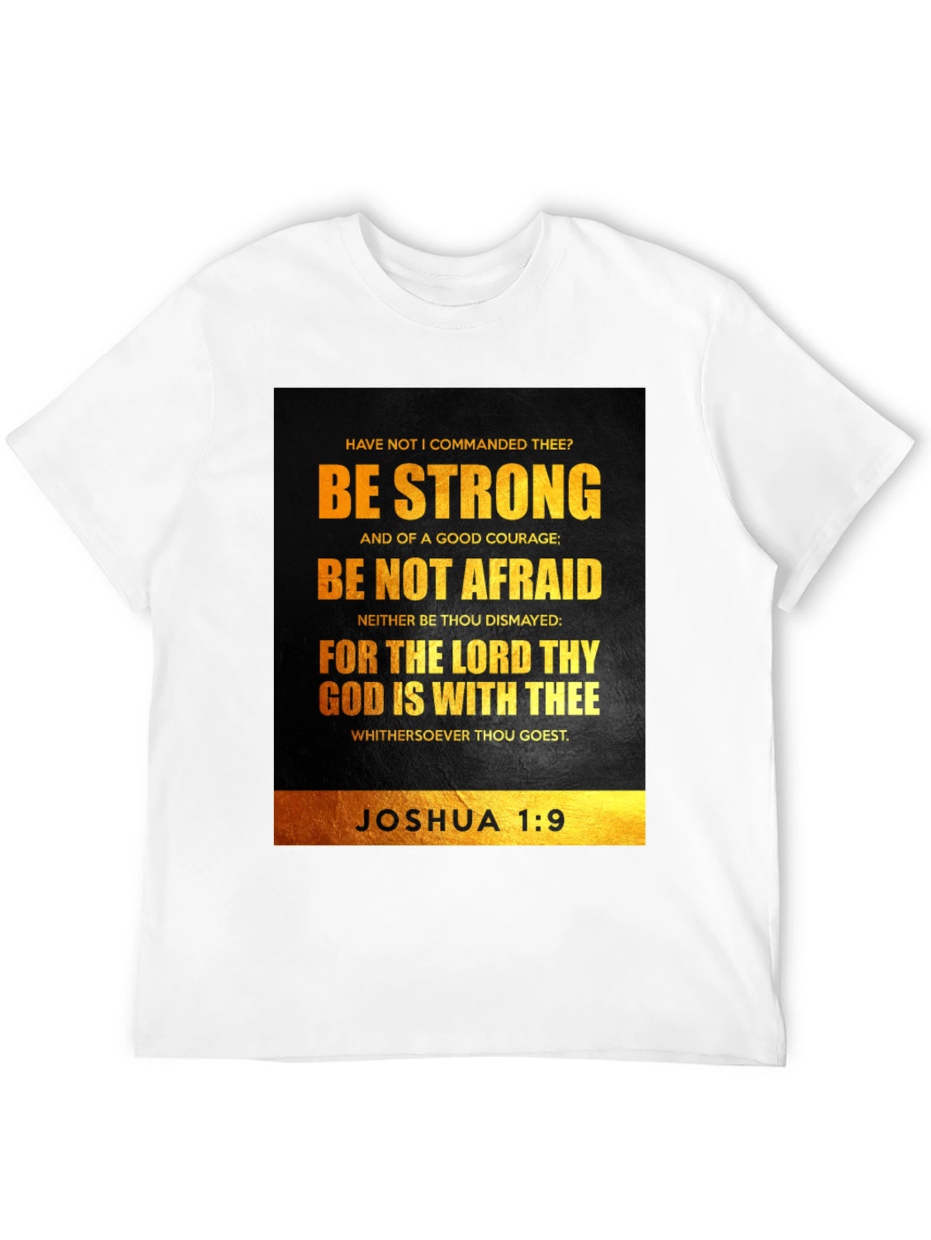 Be Strong Joshua 1:9 T-Shirt