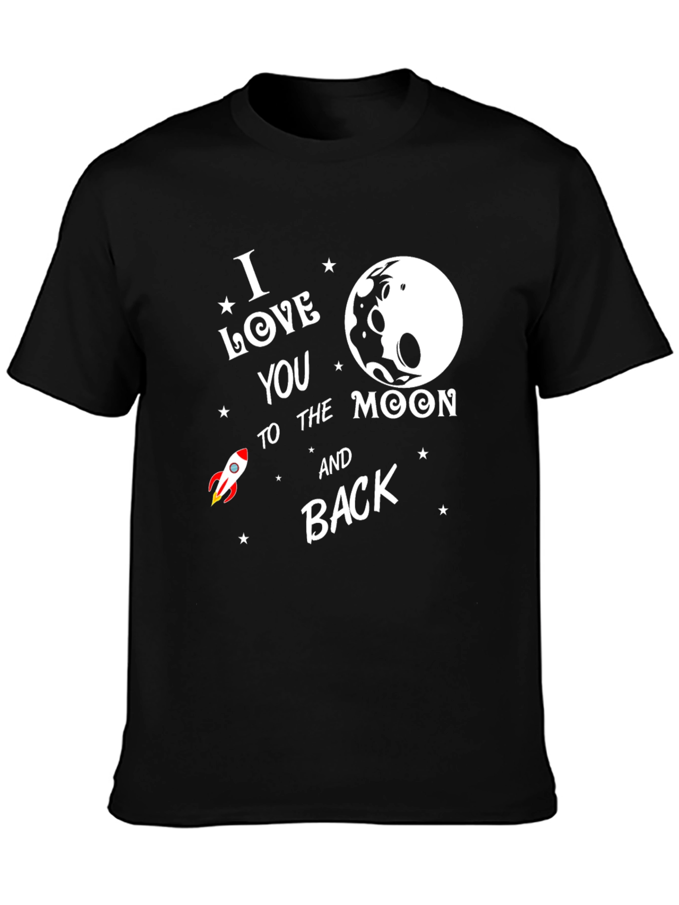 I Love You to the Moon and Back T-Shirt
