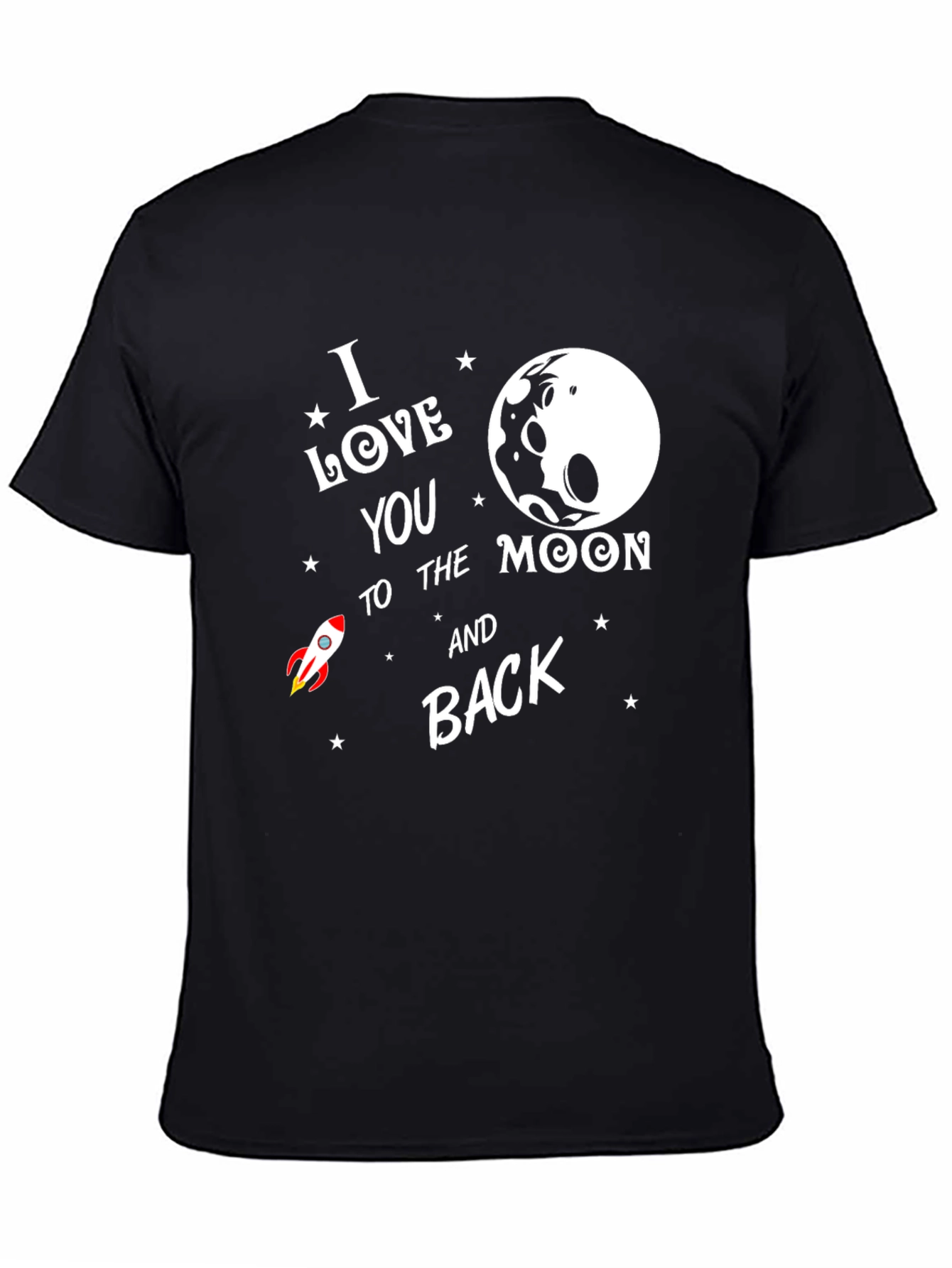 I Love You to the Moon and Back T-Shirt