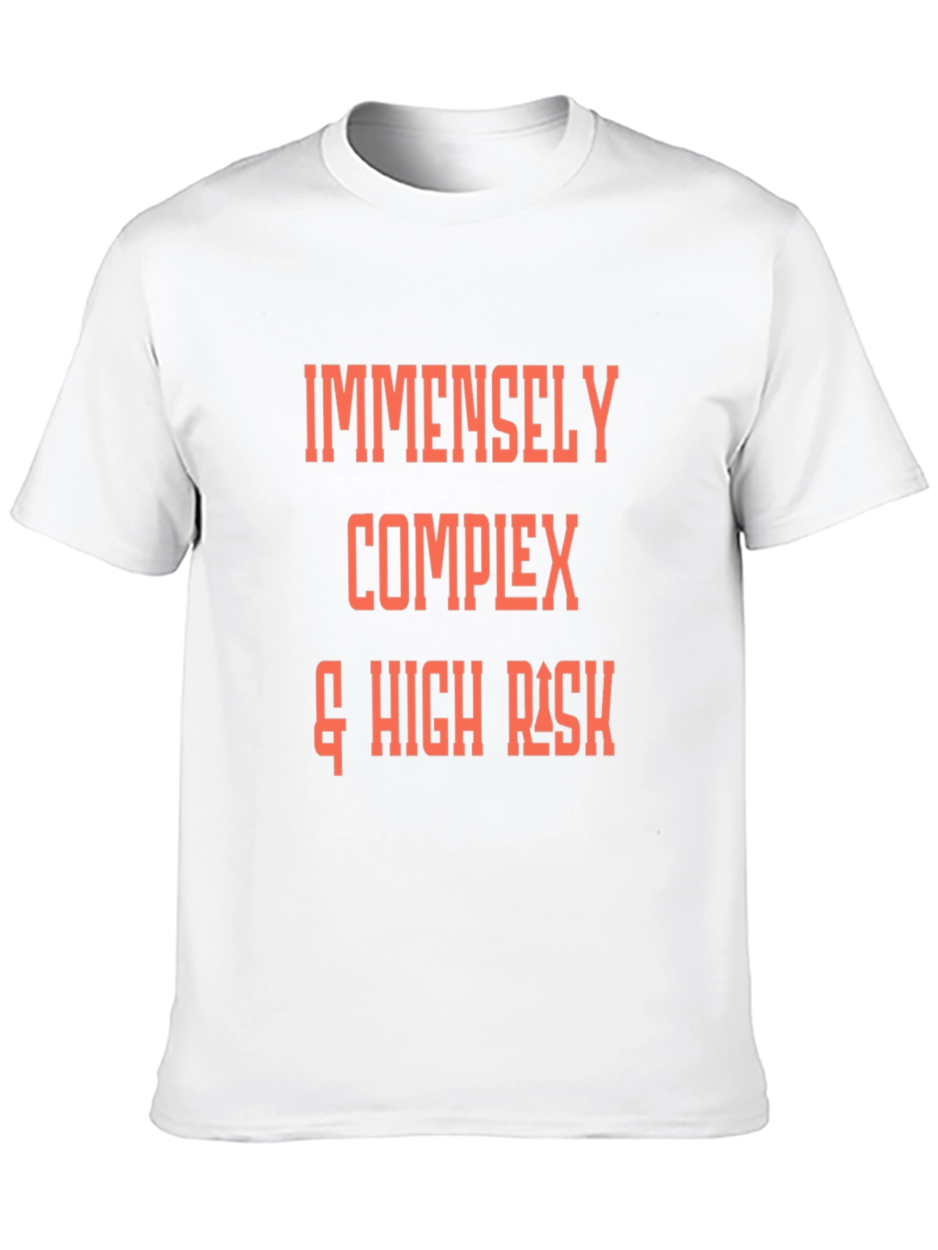 Immensely Complex & High Risk Graphic Tee