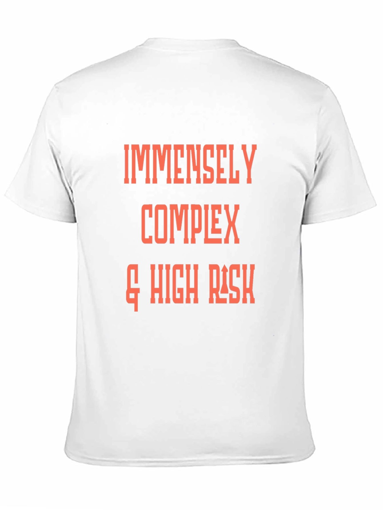 Immensely Complex & High Risk Graphic Tee