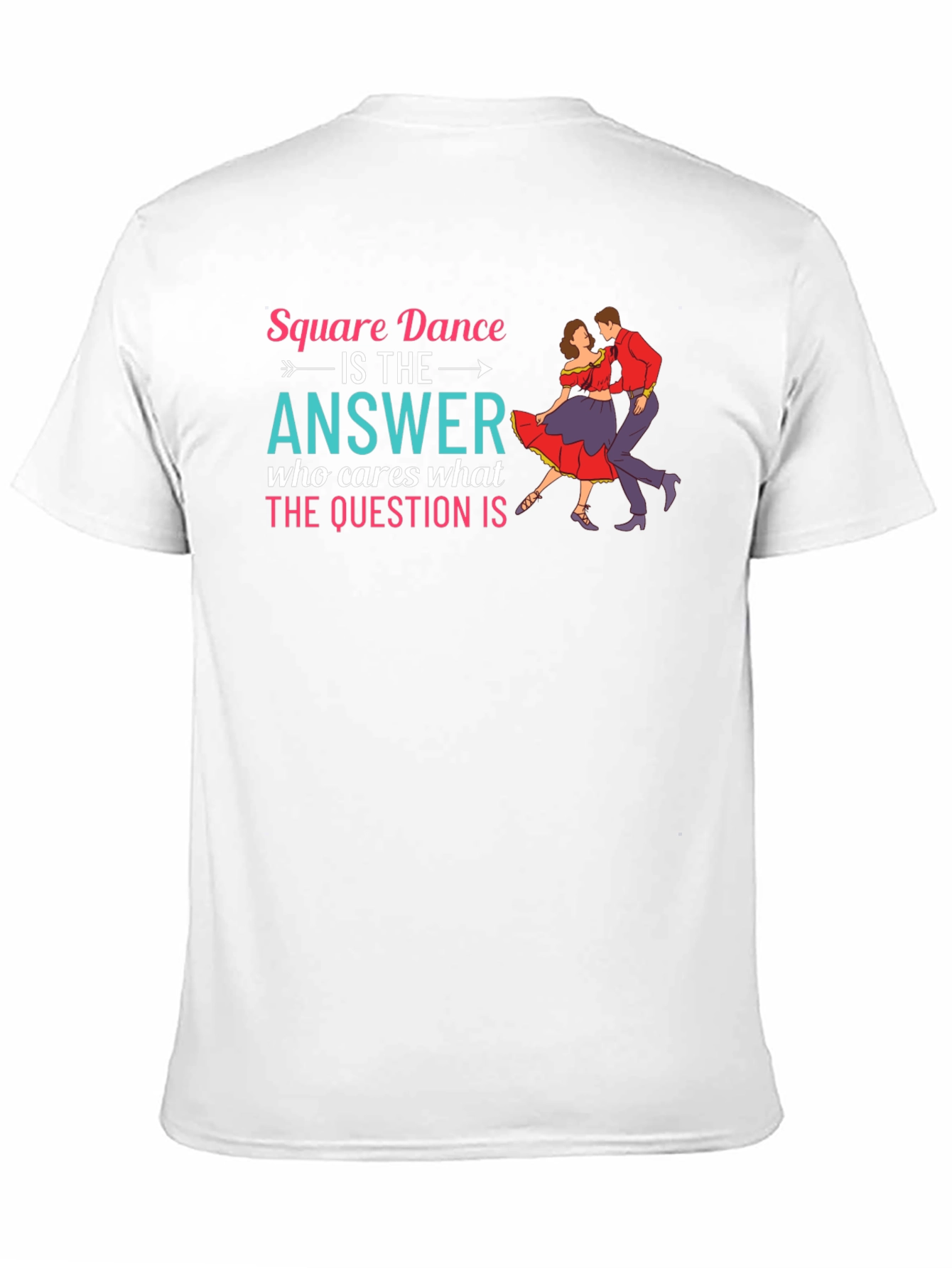 Square Dance is the Answer Graphic Tee