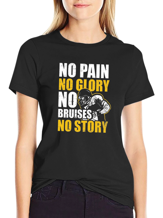 No Pain No Glory Graphic T-Shirt