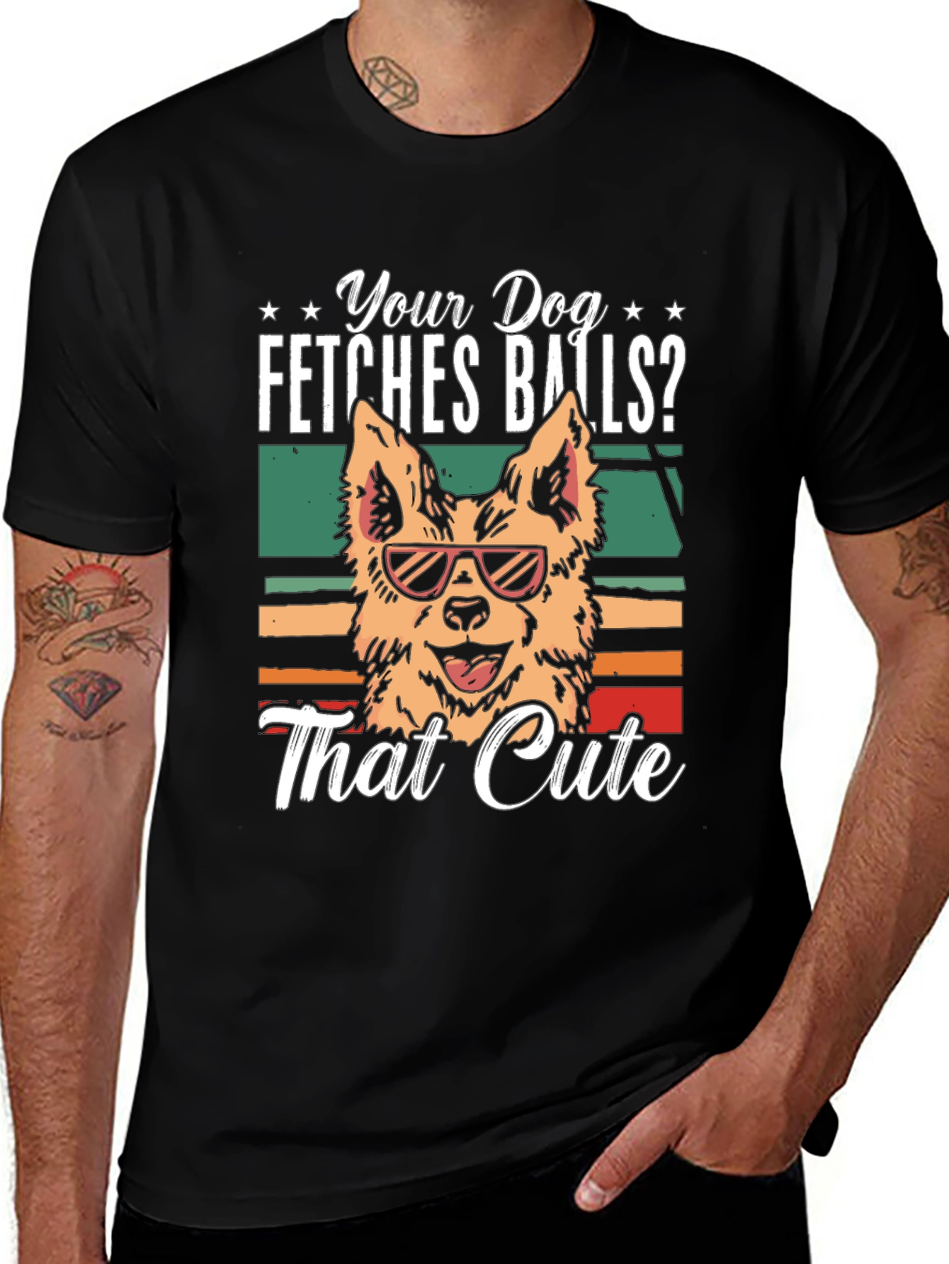 Your Dog Fetches Balls? T-Shirt