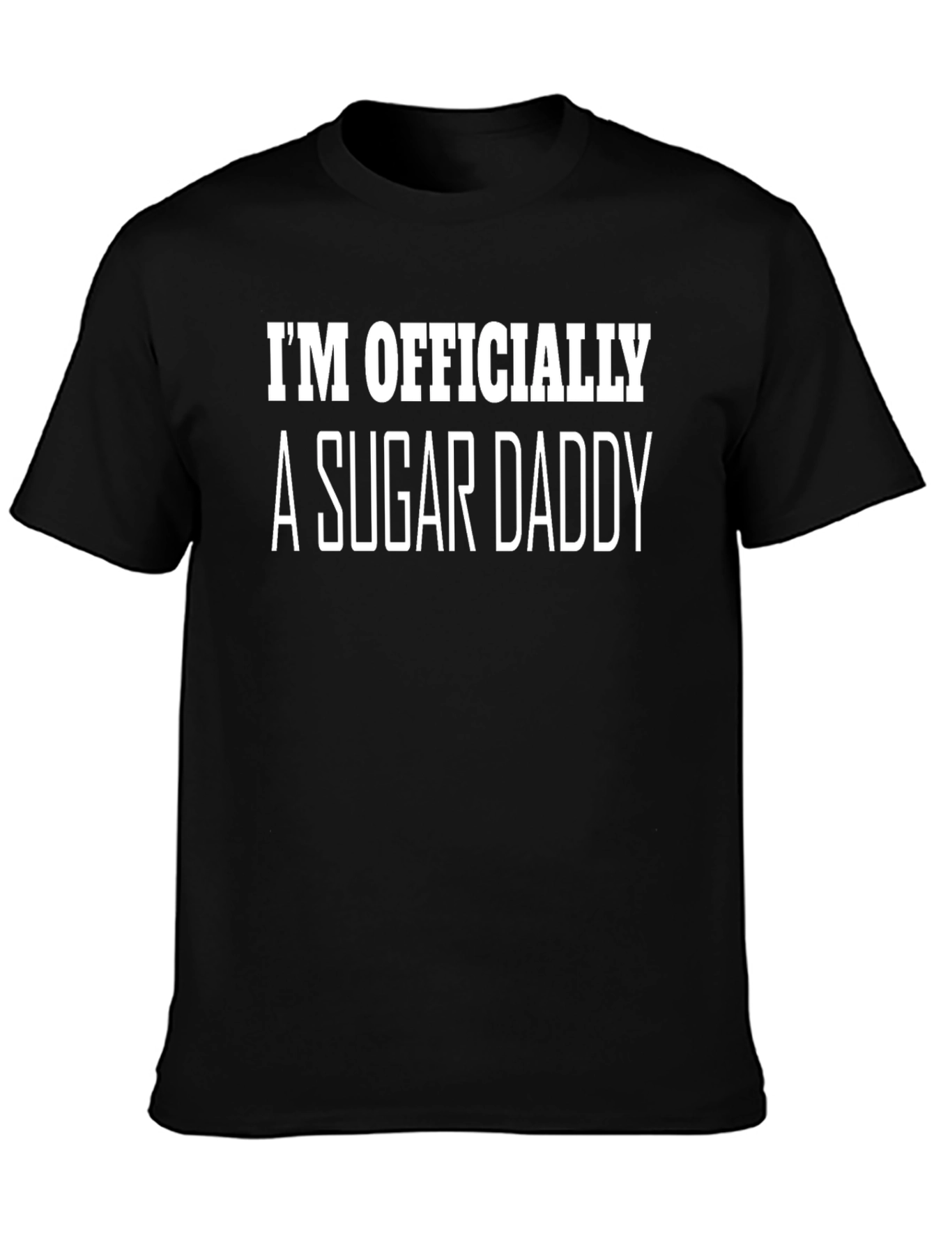 Im Officially a Sugar Daddy T-Shirt