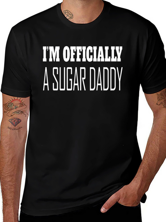 Im Officially a Sugar Daddy T-Shirt