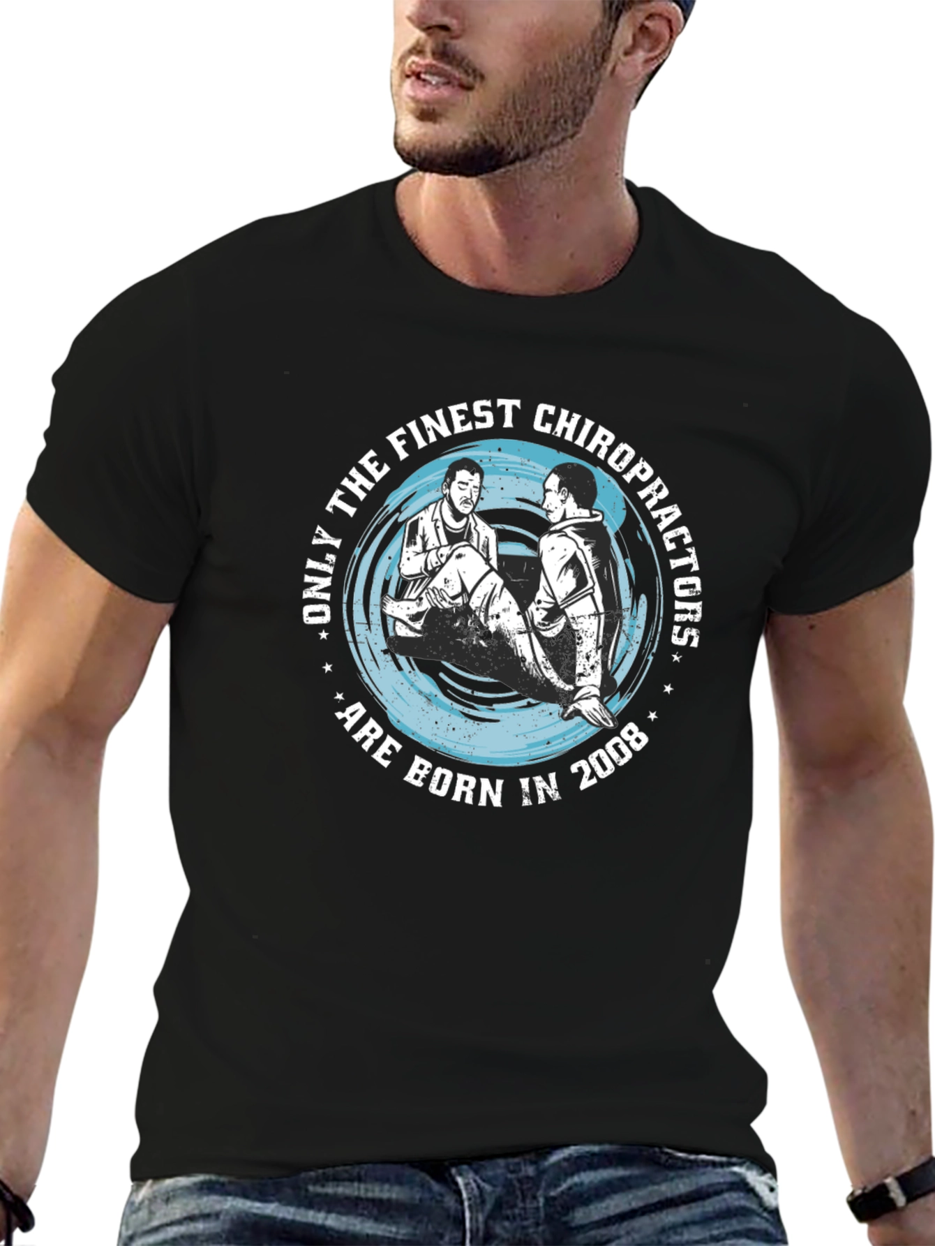Finest Chiropractors Born in 2008 T-Shirt