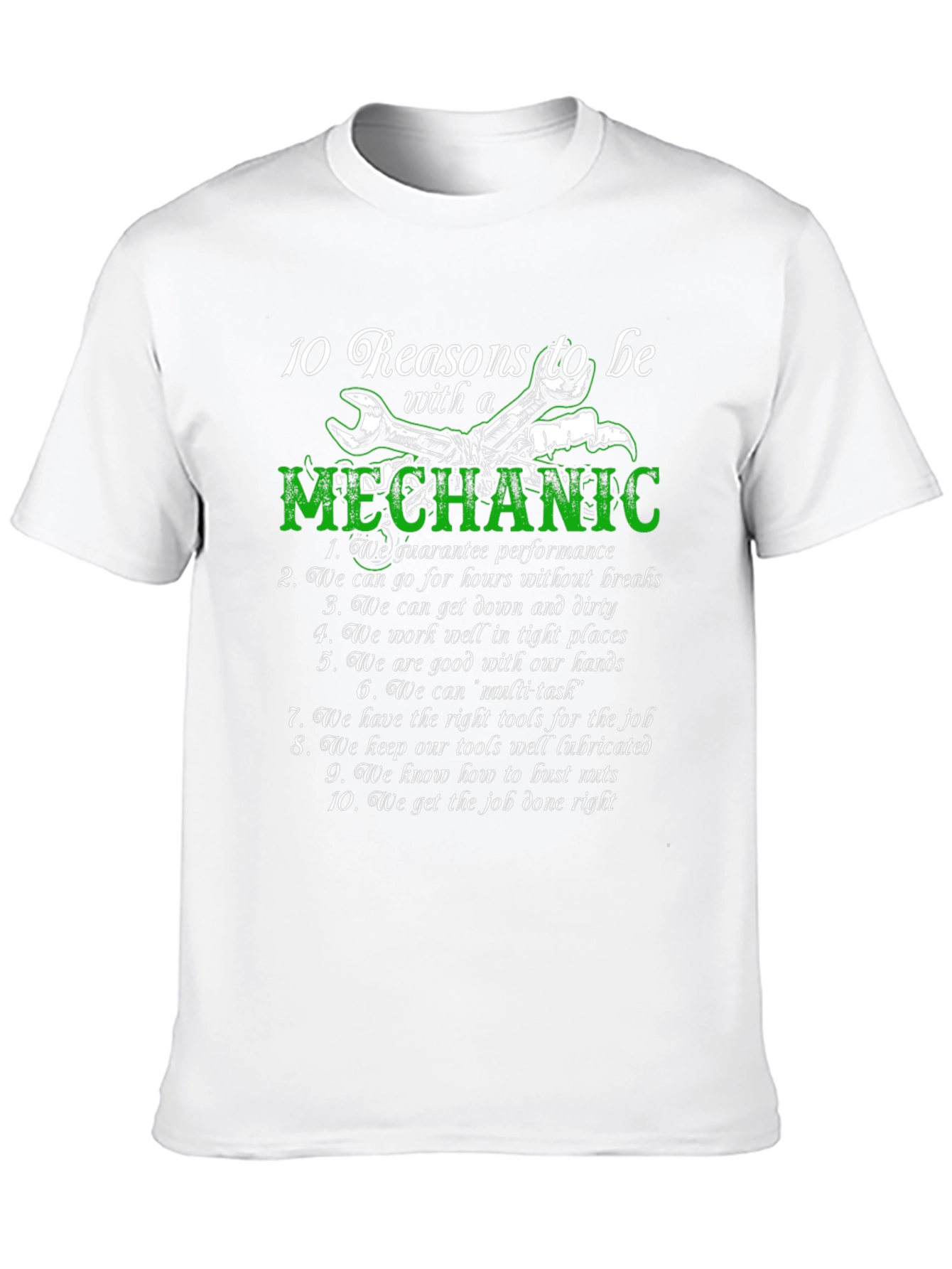 10 Reasons to Be with a Mechanic T-Shirt