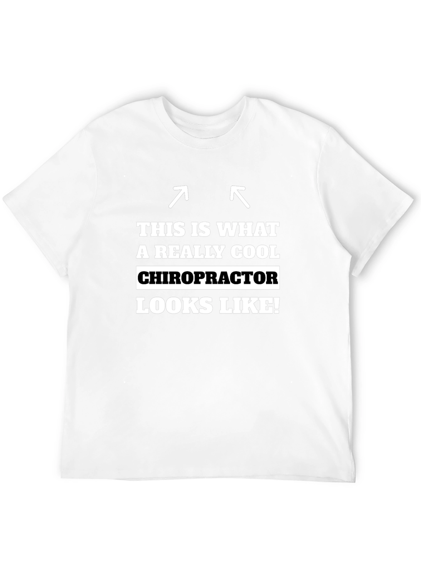 Cool Chiropractor T-Shirt - Unique Gift Idea